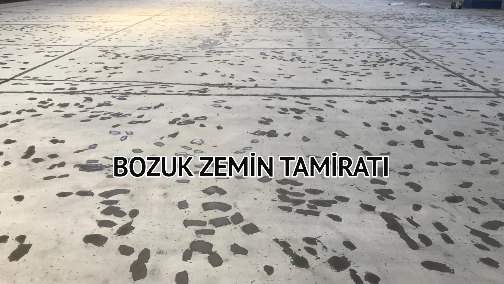 Bozuk Zemin Tamiratı